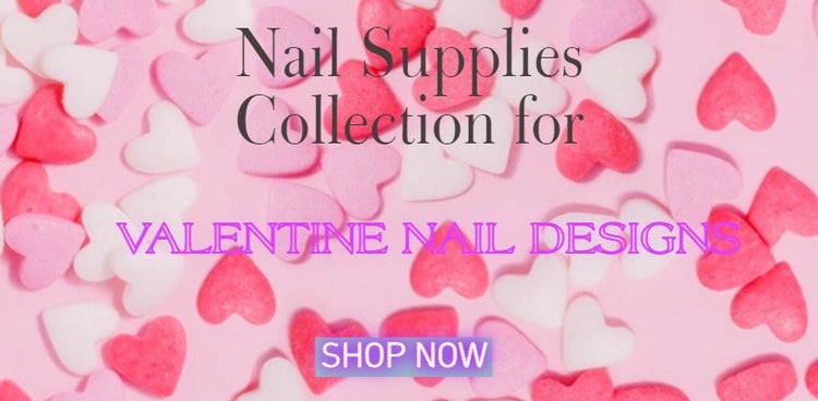 Supplies for Valentine Nails 